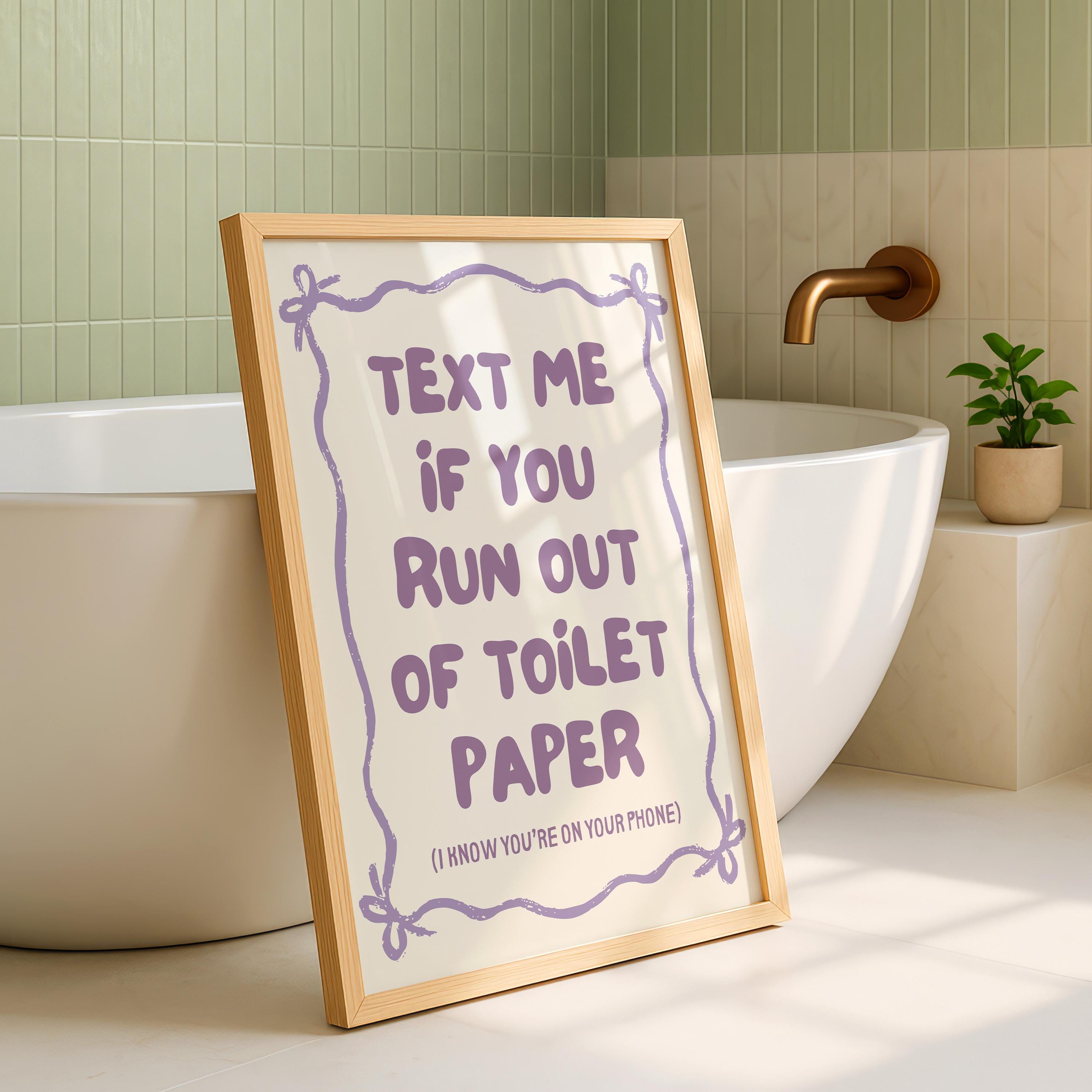 Text Me If You Run Out of Toilet Paper Purple Bathroom Wall Art Printable, Funny Bathroom Sign, Cute Toilet Humor Decor