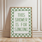 Funny Bathroom Wall Art, This Shower Is for Singing Poster, Sage Green Quote Print, Aesthetic Bathroom Decor, Retro Shower Sign DIGITAL