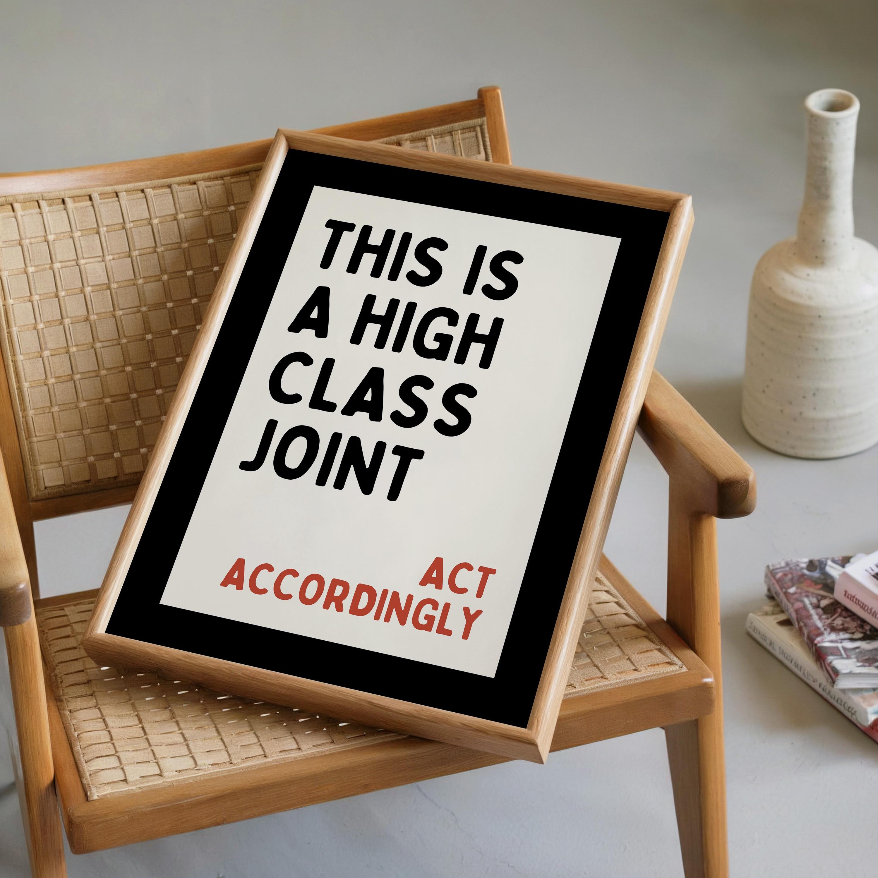 This Is a High Class Joint Printable Wall Art, Bold Typography Quote Poster, Modern Statement Art, Minimal Living Room Office Decor