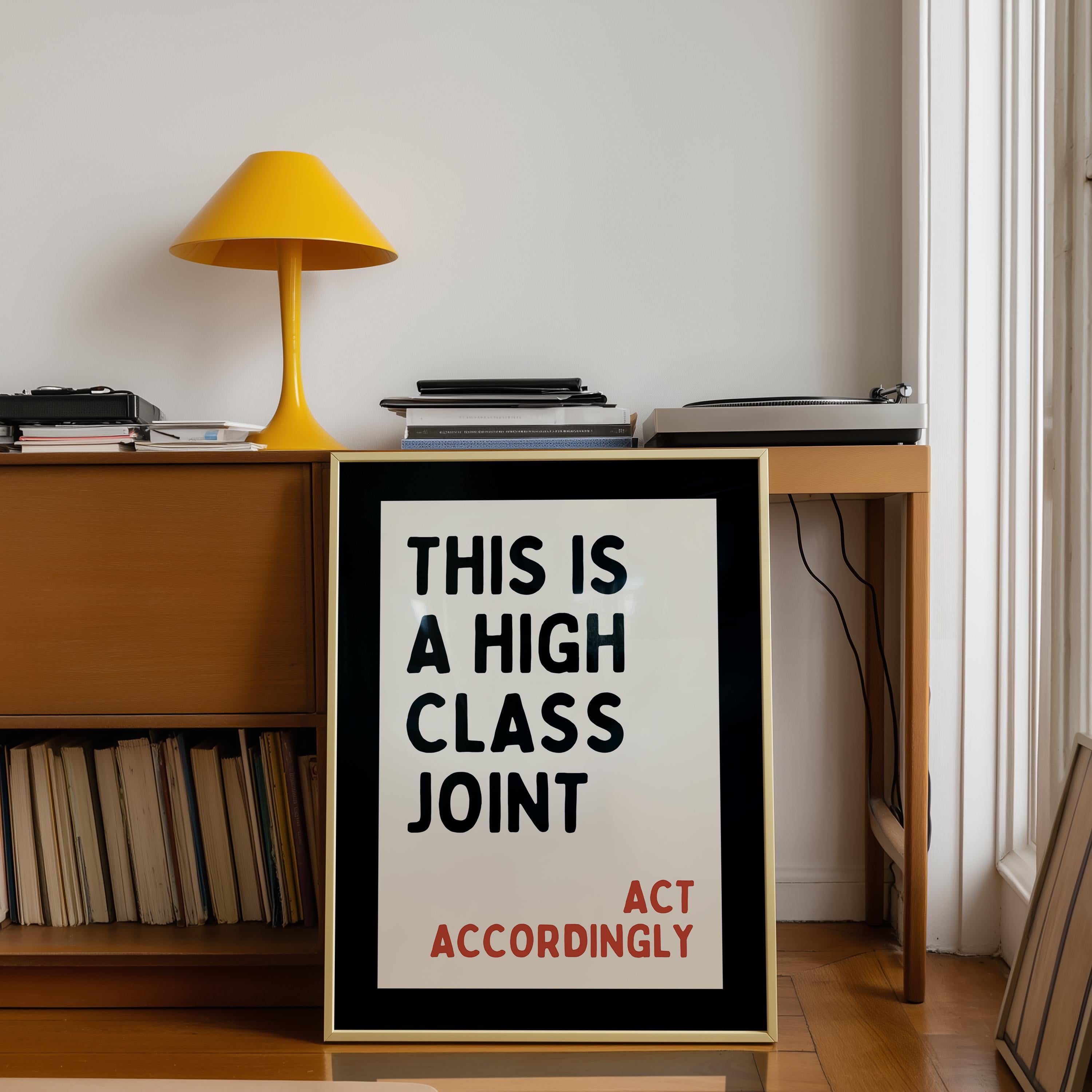 This Is a High Class Joint Printable Wall Art, Bold Typography Quote Poster, Modern Statement Art, Minimal Living Room Office Decor