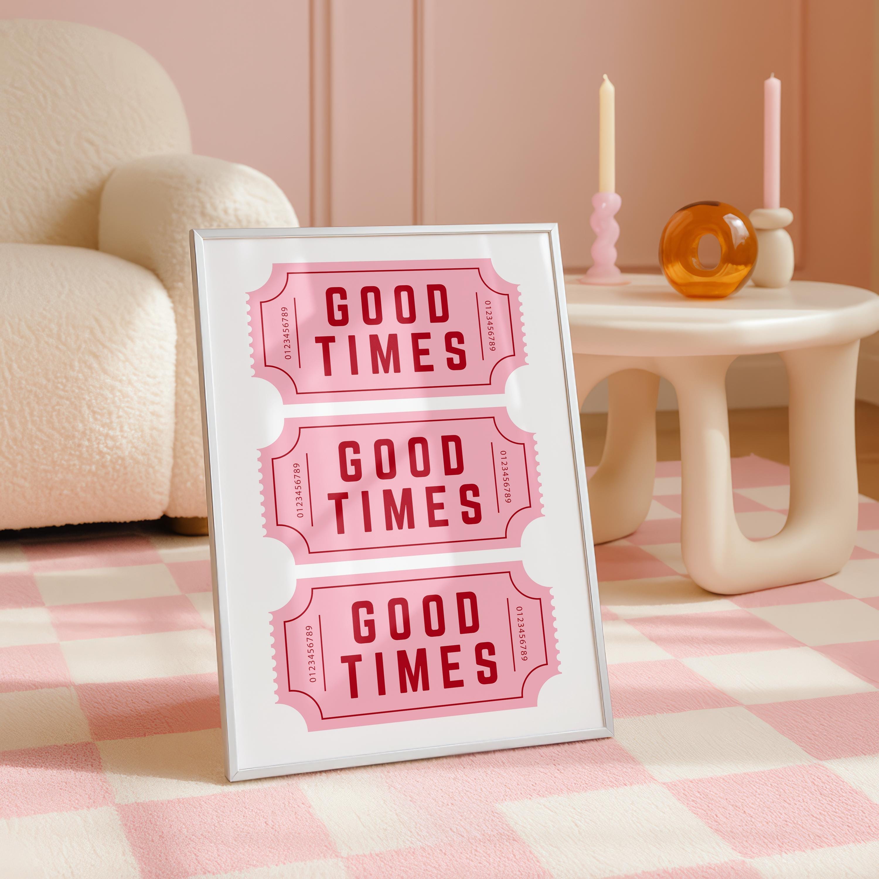 Good Times Wall Art Print, Retro Ticket Poster, Pink Typography Wall Art, Fun Quote Decor, Bar Cart Printable, Digital Download