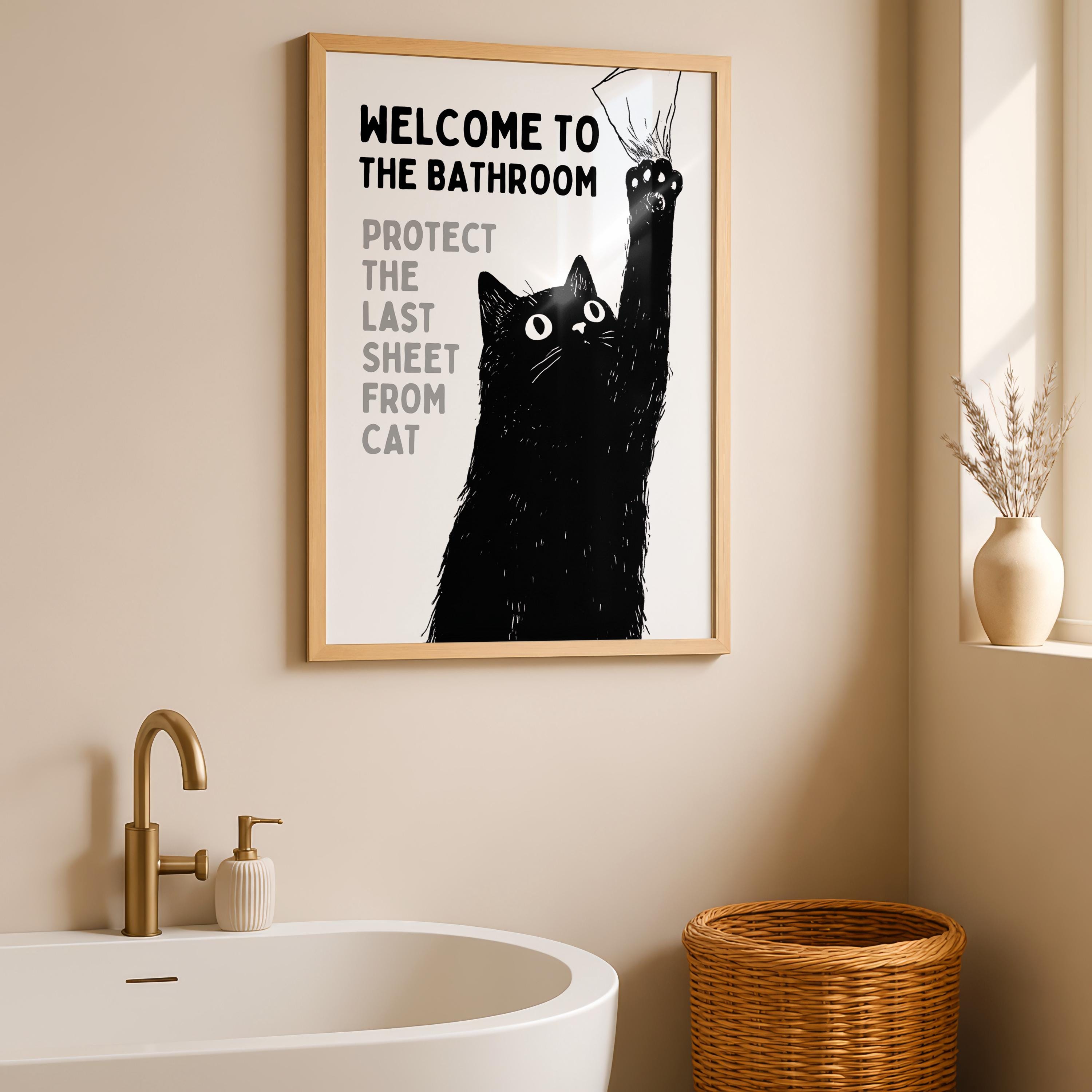 Funny Cat Bathroom Wall Art, Welcome to the Bathroom Print, Protect the Last Sheet Poster, Guest Bathroom Decor, Humor Printable, DIGITAL