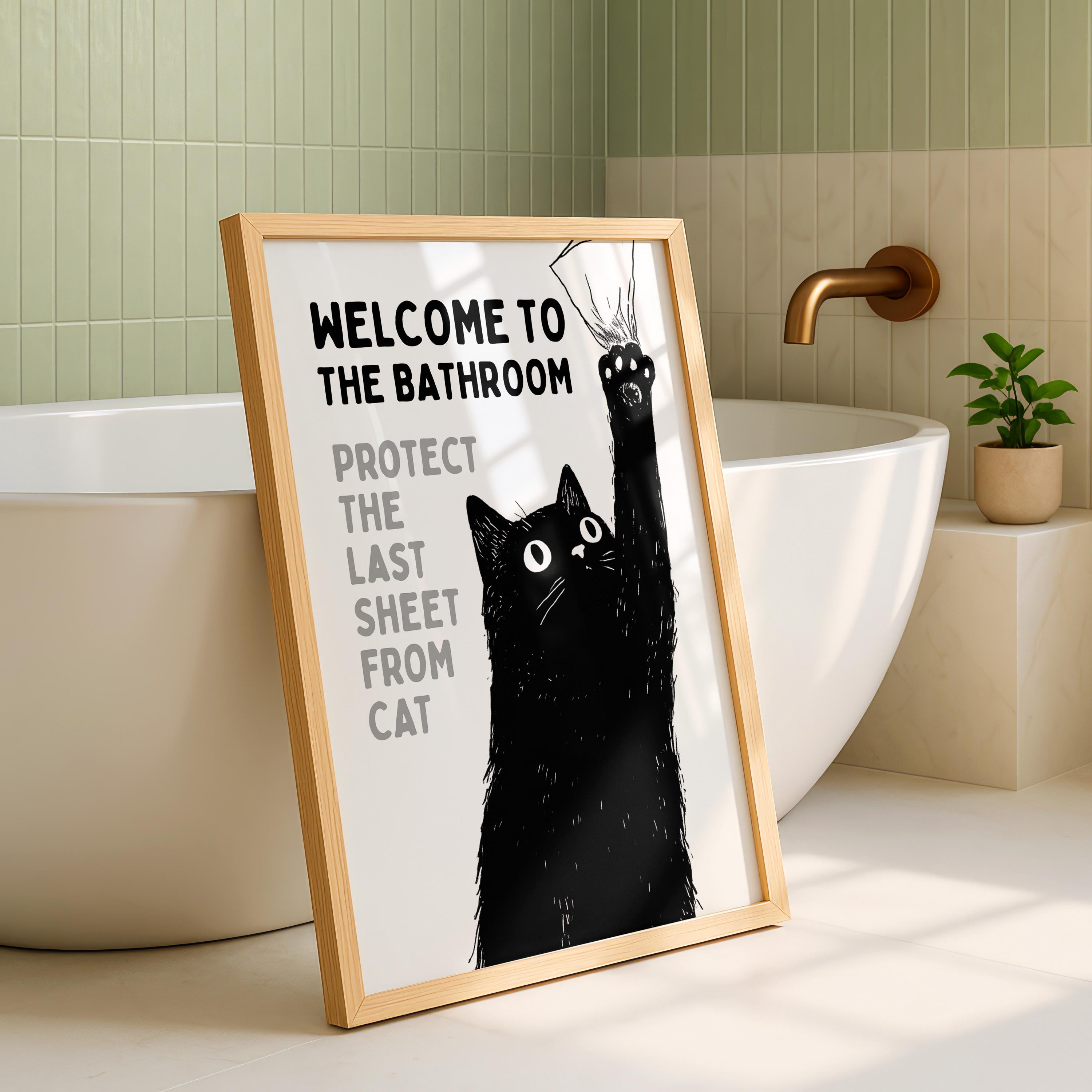 Funny Cat Bathroom Wall Art, Welcome to the Bathroom Print, Protect the Last Sheet Poster, Guest Bathroom Decor, Humor Printable, DIGITAL