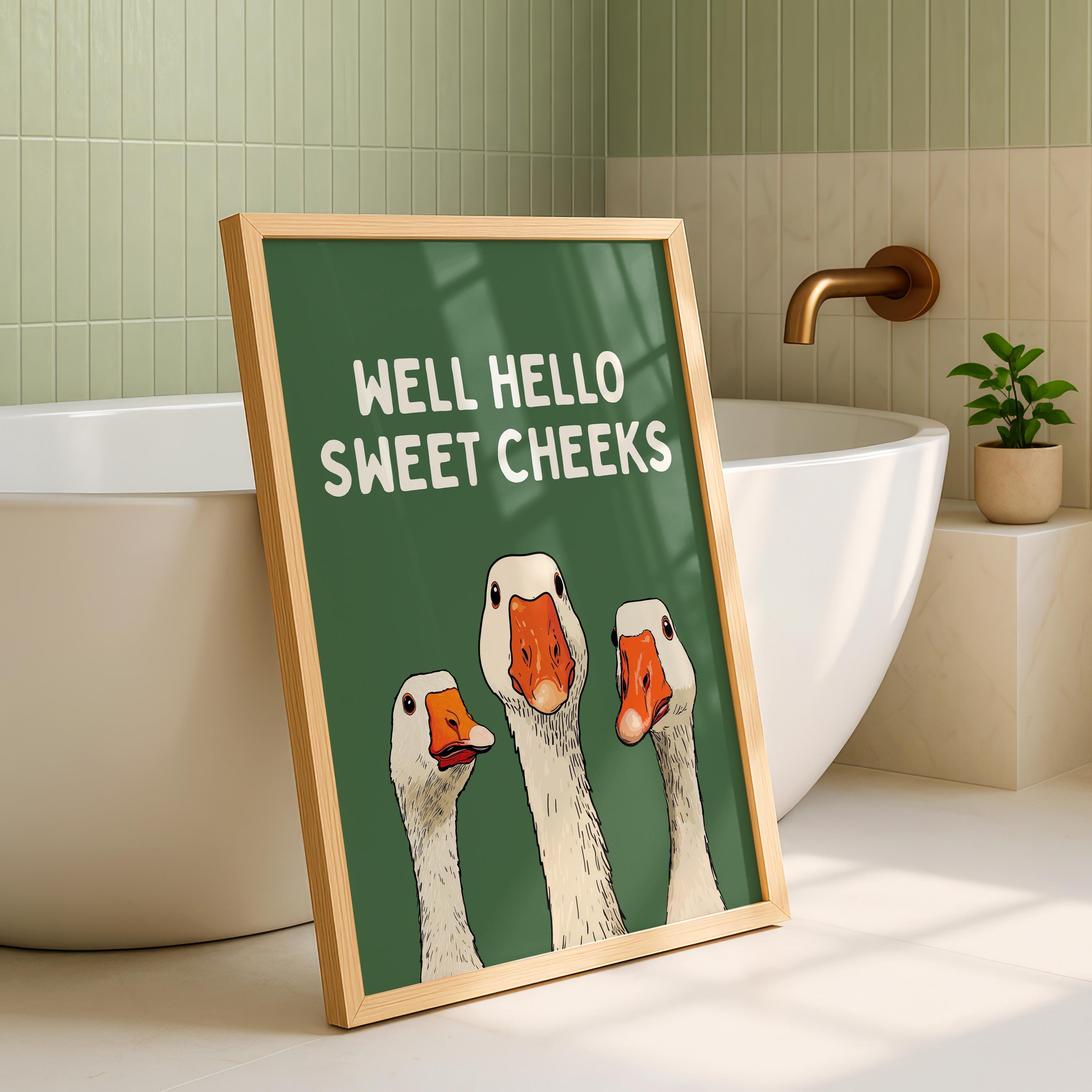 Funny Goose Wall Art, Well Hello Sweet Cheeks Poster, Quirky Animal Print, Cute Goose Illustration, Funny Bathroom Decor, DIGITAL