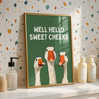 Funny Goose Wall Art, Well Hello Sweet Cheeks Poster, Quirky Animal Print, Cute Goose Illustration, Funny Bathroom Decor, DIGITAL