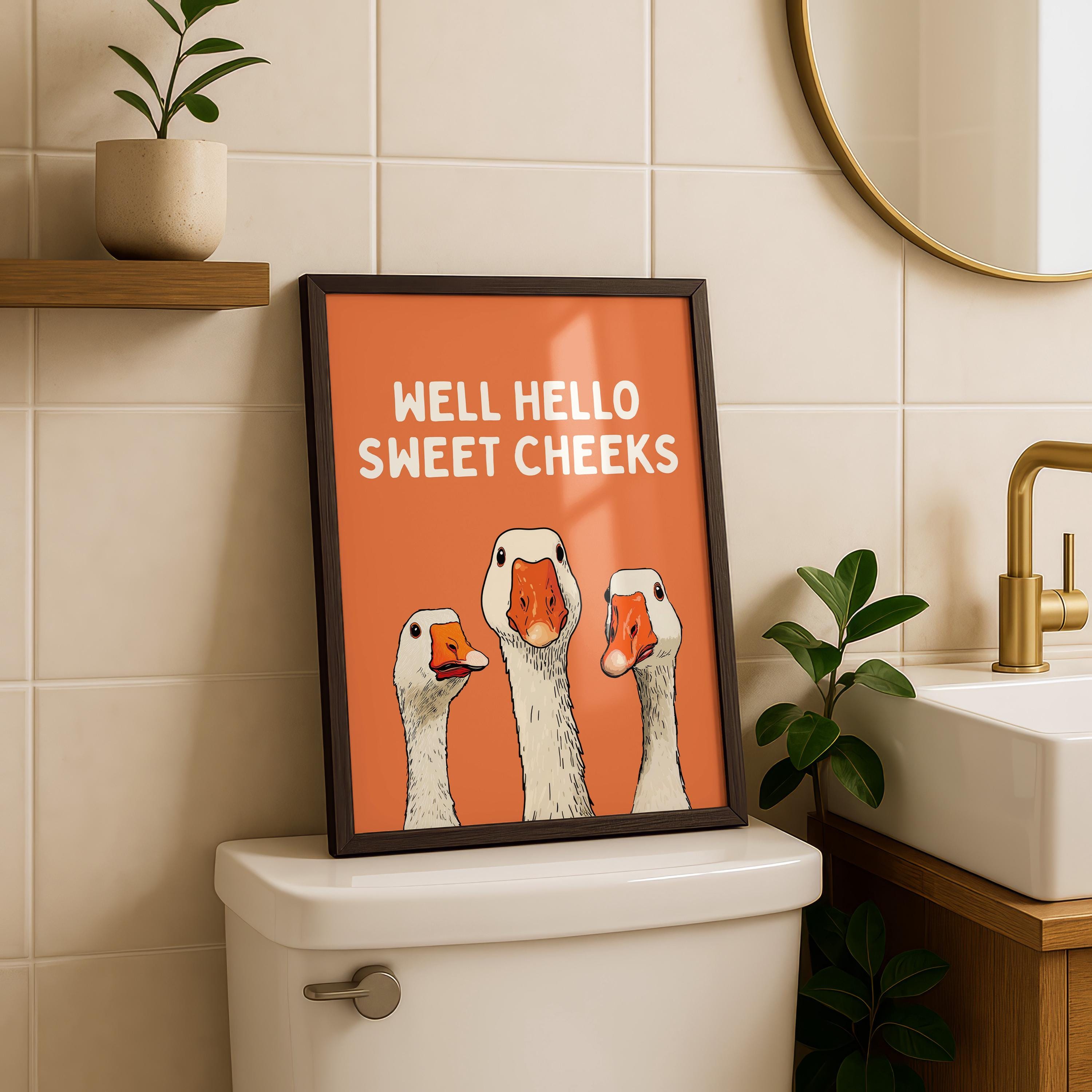 Well Hello Sweet Cheeks Wall Art, Funny Bathroom Wall Decor, Goose Illustration Print, Orange Bathroom Poster Cute Animal Art Bathroom Humor
