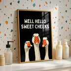 Well Hello Sweet Cheeks Wall Art, Funny Bathroom Wall Decor, Goose Illustration Print, Black Bathroom Poster, Cute Animal Art Bathroom Humor