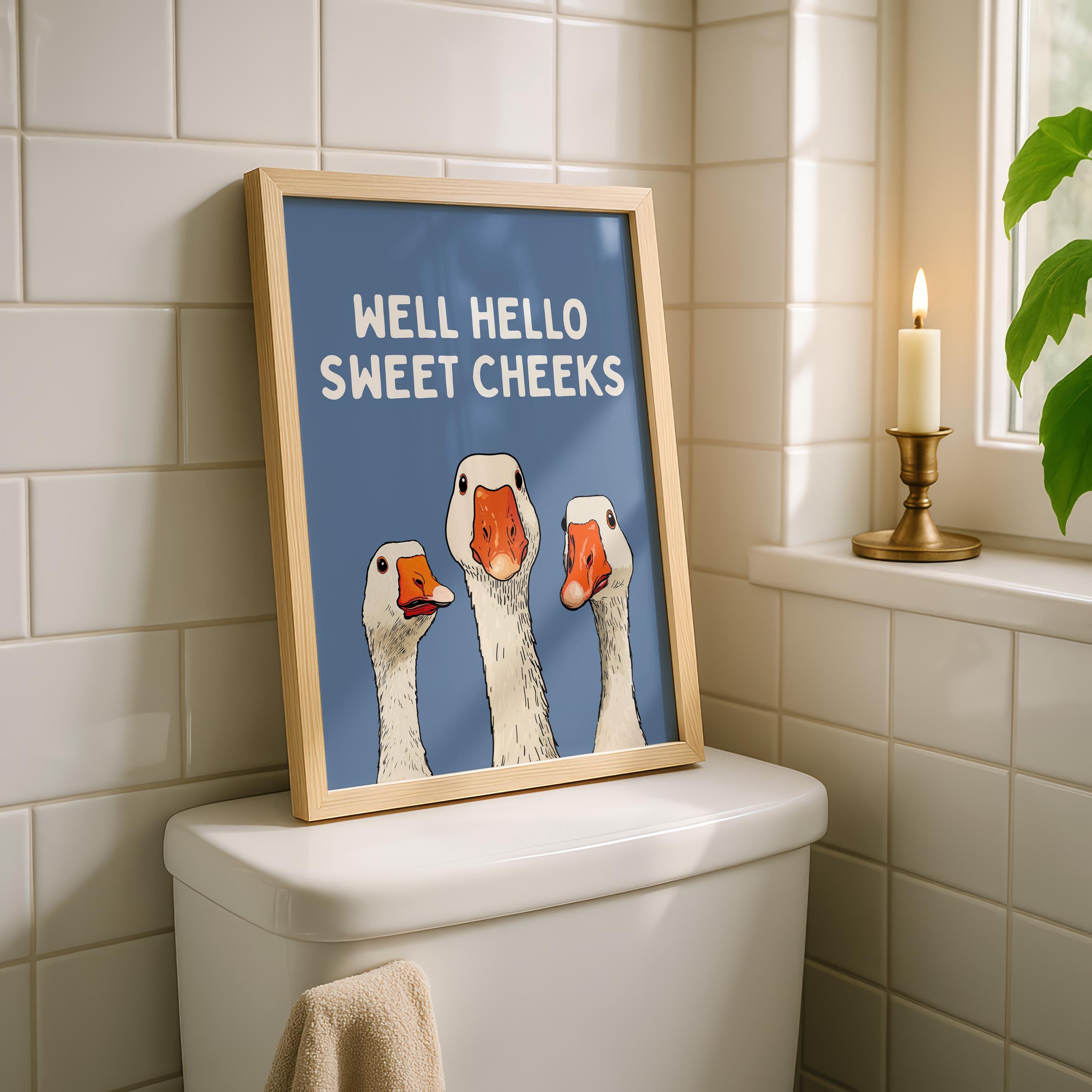 Well Hello Sweet Cheeks Wall Art, Funny Bathroom Wall Decor, Goose Illustration Print, Blue Bathroom Poster, Cute Animal Art Bathroom Humor