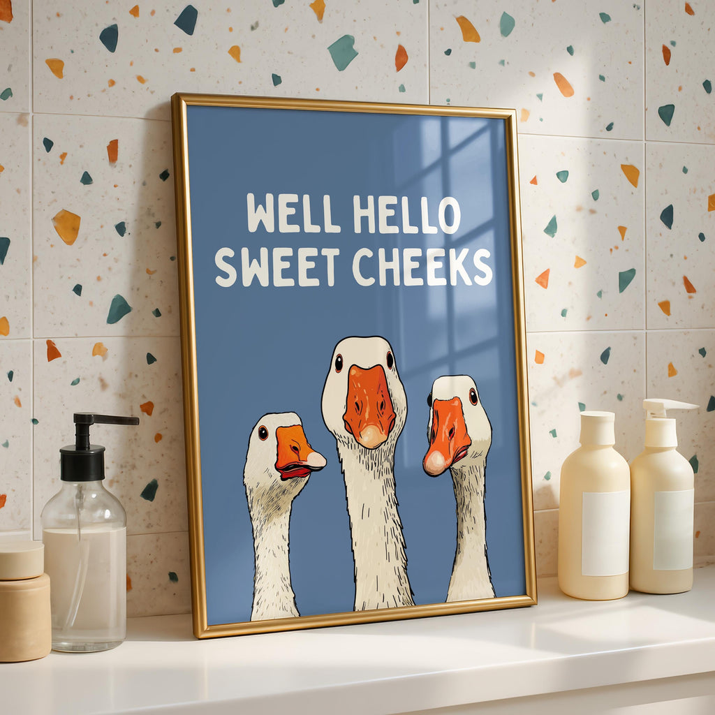 Well Hello Sweet Cheeks Wall Art, Funny Bathroom Wall Decor, Goose Illustration Print, Blue Bathroom Poster, Cute Animal Art Bathroom Humor