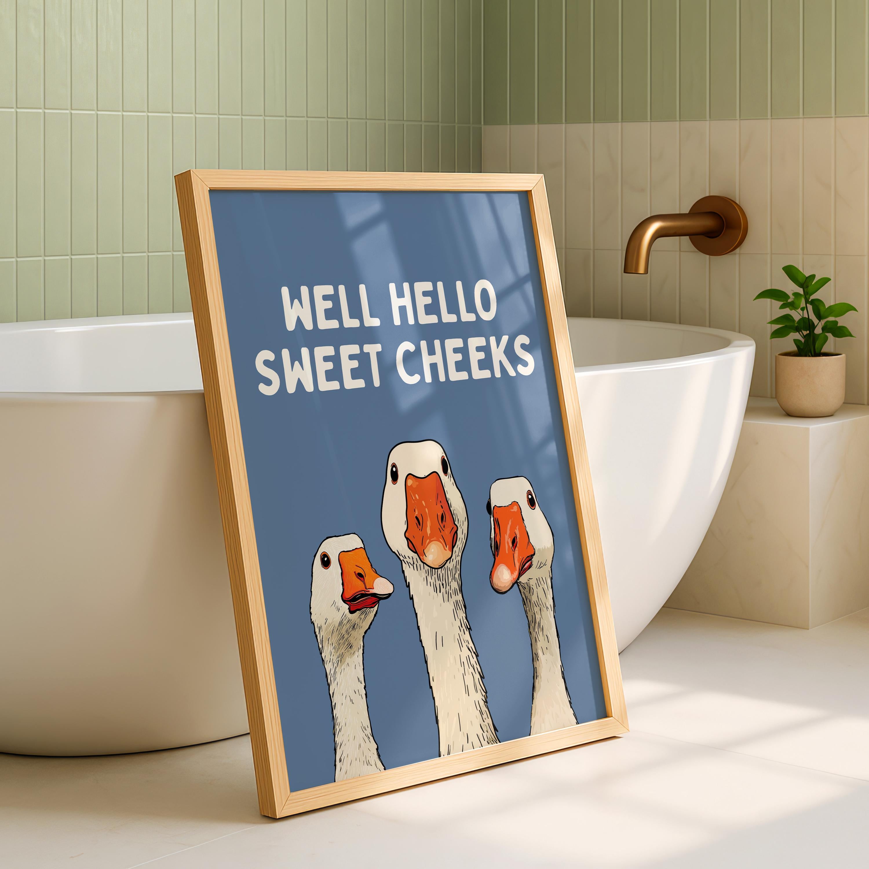 Well Hello Sweet Cheeks Wall Art, Funny Bathroom Wall Decor, Goose Illustration Print, Blue Bathroom Poster, Cute Animal Art Bathroom Humor