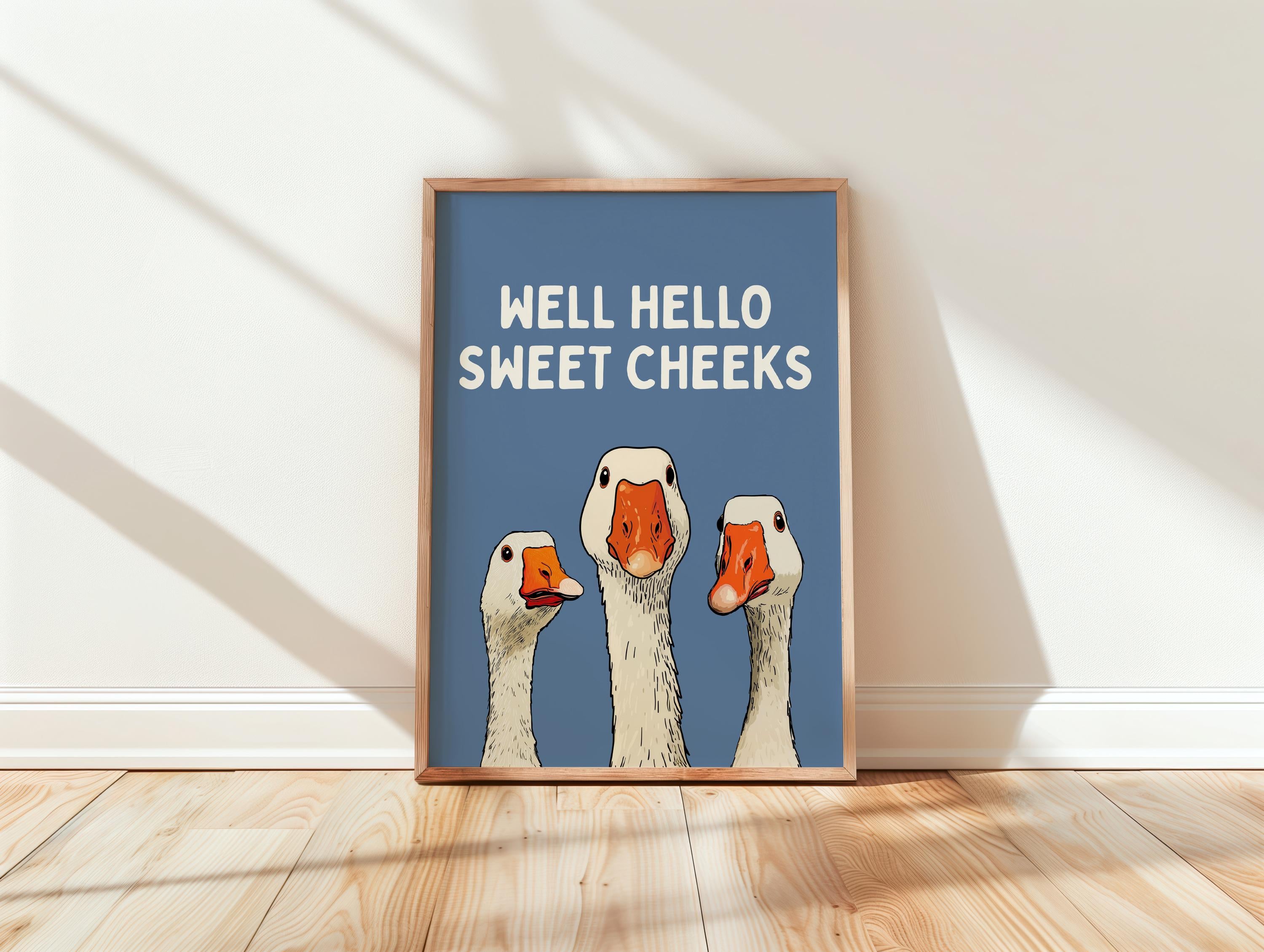 Well Hello Sweet Cheeks Wall Art, Funny Bathroom Wall Decor, Goose Illustration Print, Blue Bathroom Poster, Cute Animal Art Bathroom Humor