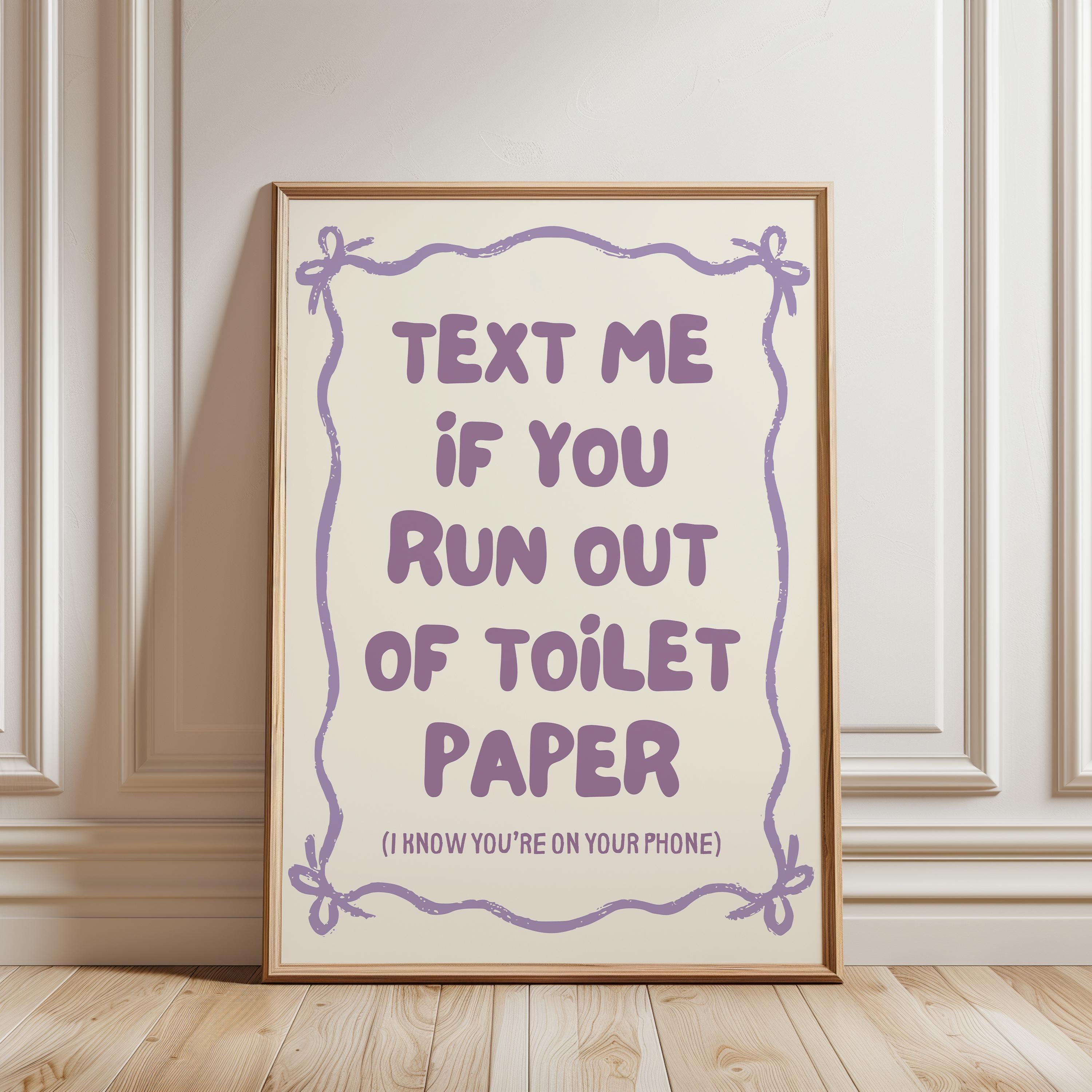 Text Me If You Run Out of Toilet Paper Purple Bathroom Wall Art Printable, Funny Bathroom Sign, Cute Toilet Humor Decor