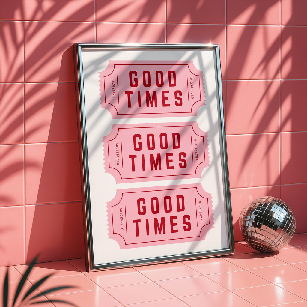 Good Times Wall Art Print, Retro Ticket Poster, Pink Typography Wall Art, Fun Quote Decor, Bar Cart Printable, Digital Download