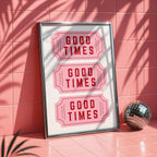 Good Times Wall Art Print, Retro Ticket Poster, Pink Typography Wall Art, Fun Quote Decor, Bar Cart Printable, Digital Download