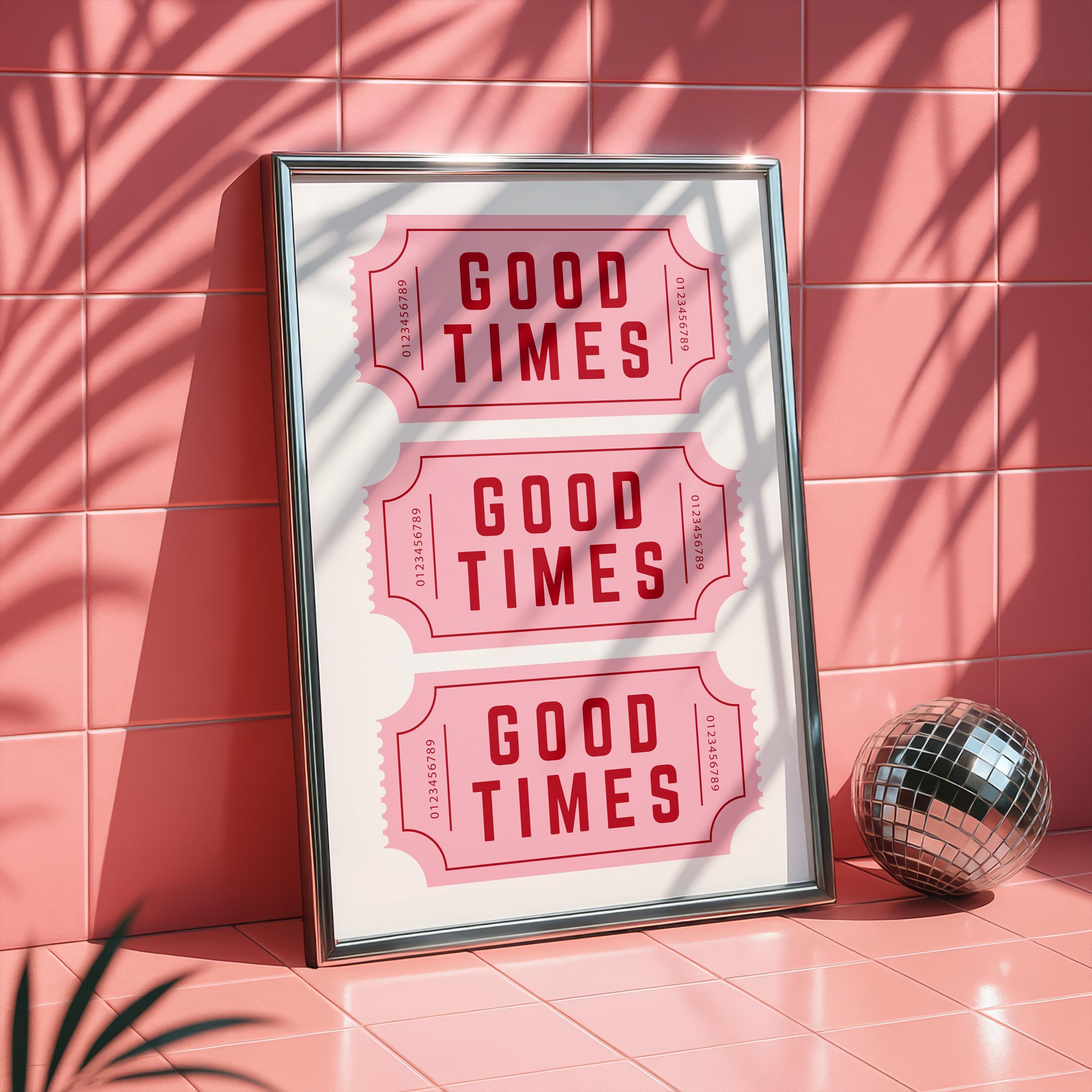 Good Times Wall Art Print, Retro Ticket Poster, Pink Typography Wall Art, Fun Quote Decor, Bar Cart Printable, Digital Download
