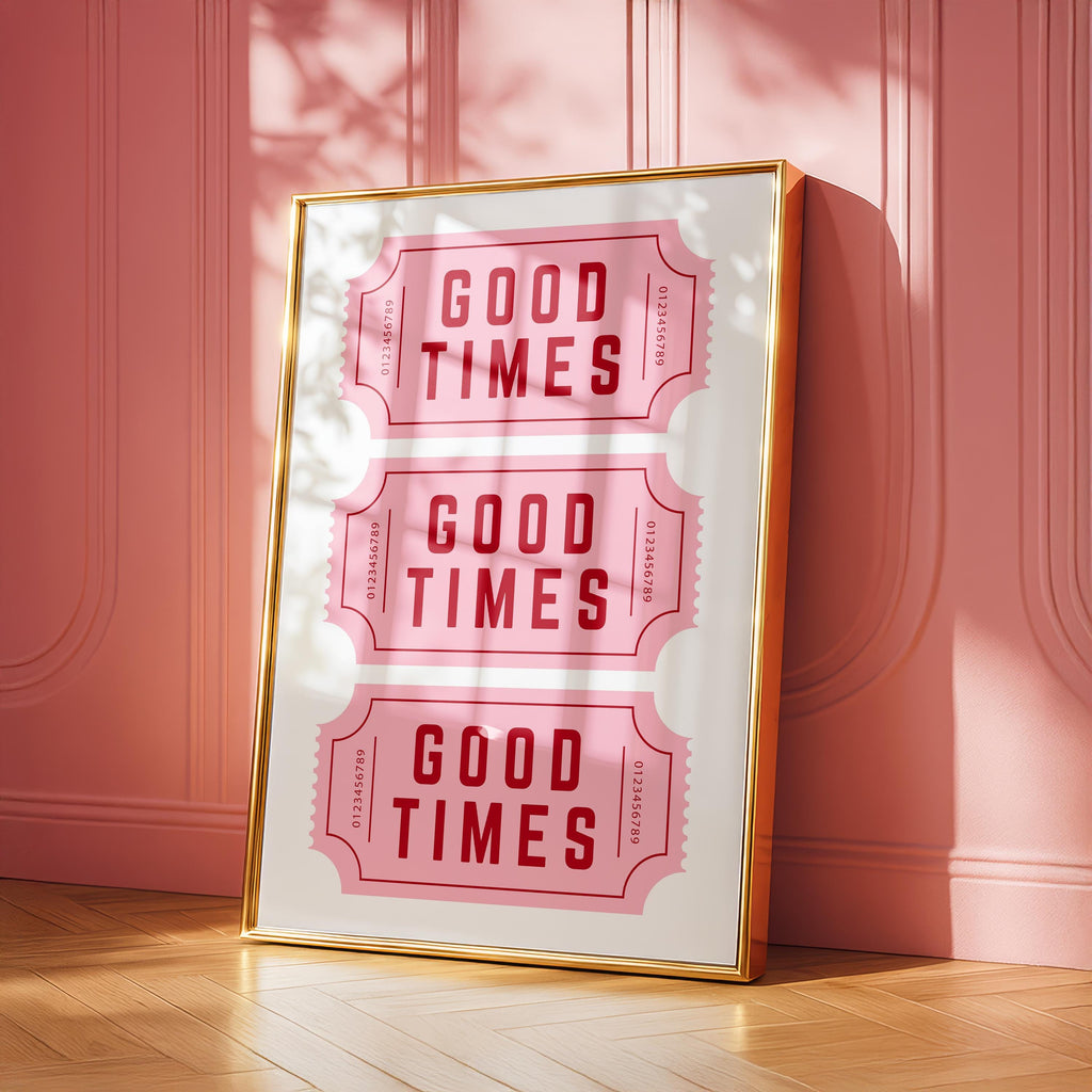 Good Times Wall Art Print, Retro Ticket Poster, Pink Typography Wall Art, Fun Quote Decor, Bar Cart Printable, Digital Download