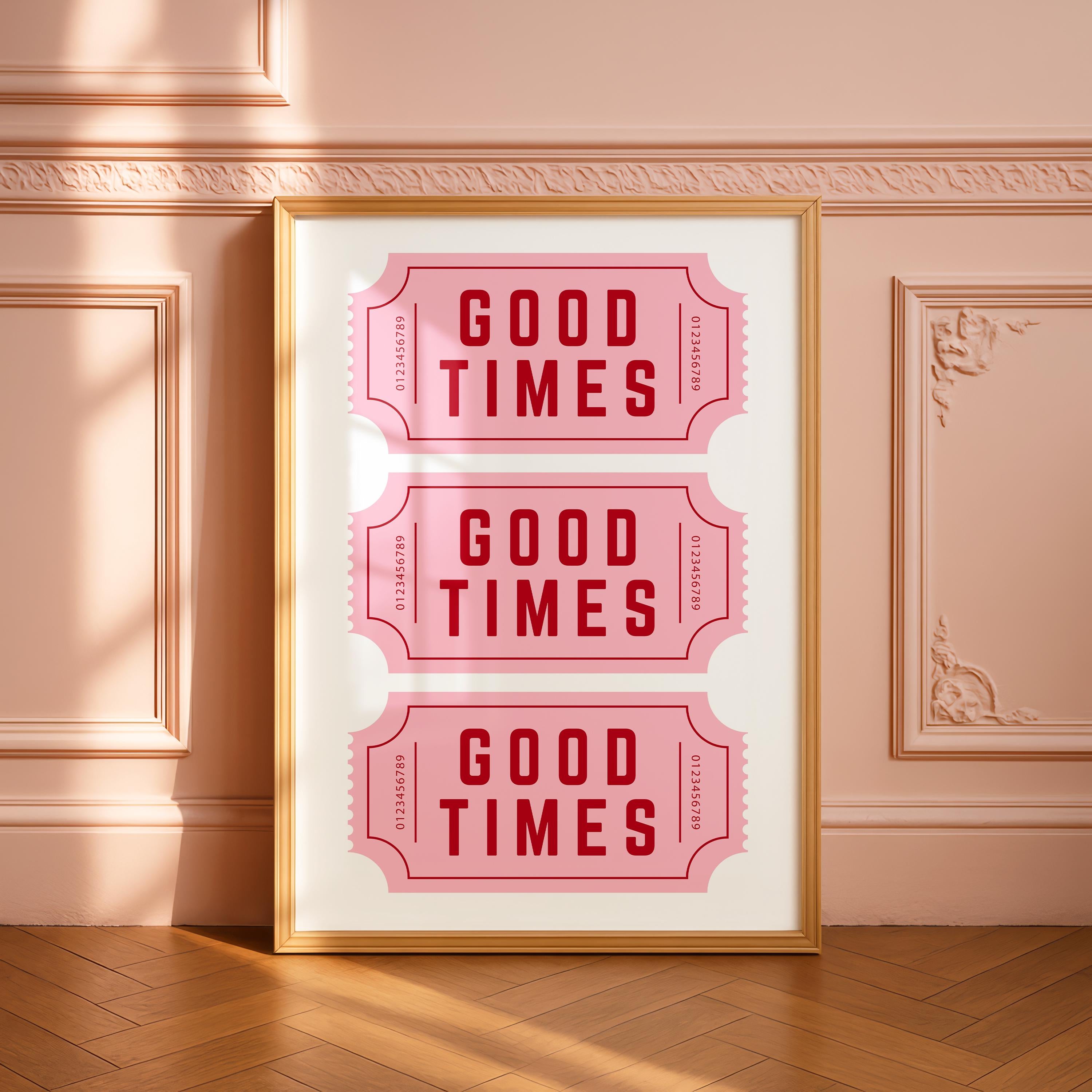 Good Times Wall Art Print, Retro Ticket Poster, Pink Typography Wall Art, Fun Quote Decor, Bar Cart Printable, Digital Download