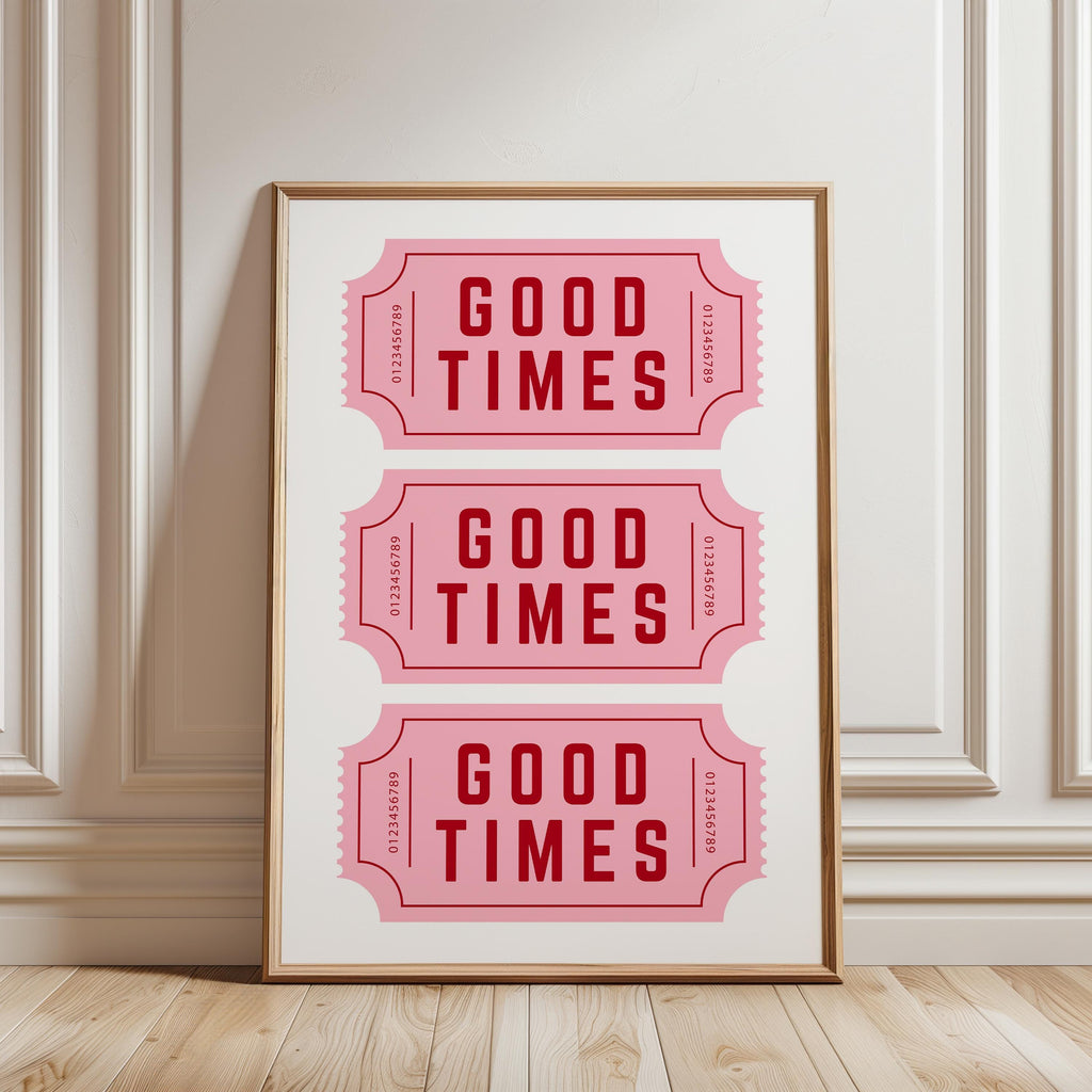 Good Times Wall Art Print, Retro Ticket Poster, Pink Typography Wall Art, Fun Quote Decor, Bar Cart Printable, Digital Download