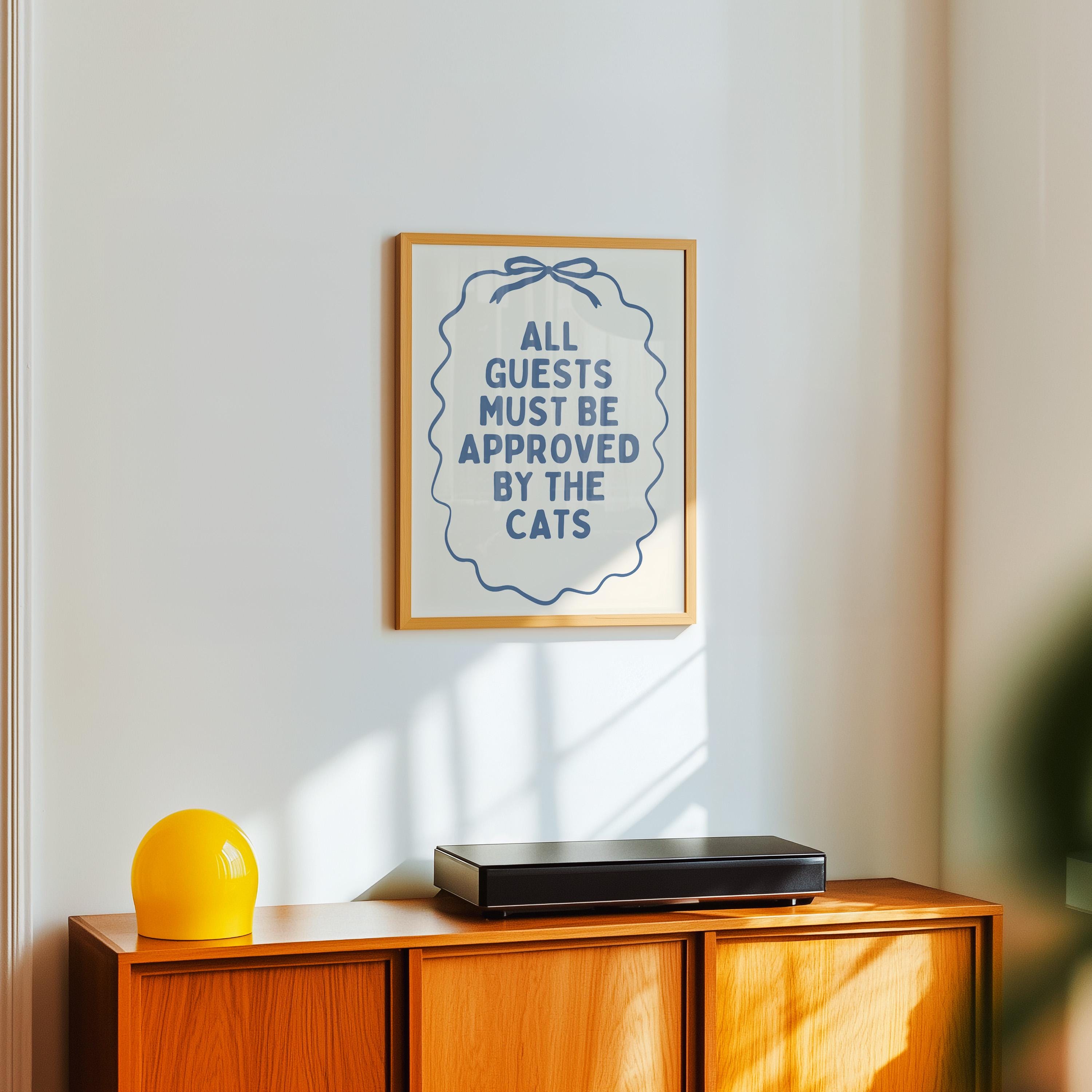 All Guests Must Be Approved By The Cats Printable Wall Art, Funny Cat Quote Poster, Cat Mom Decor, Minimal Blue Typography Print, Digital