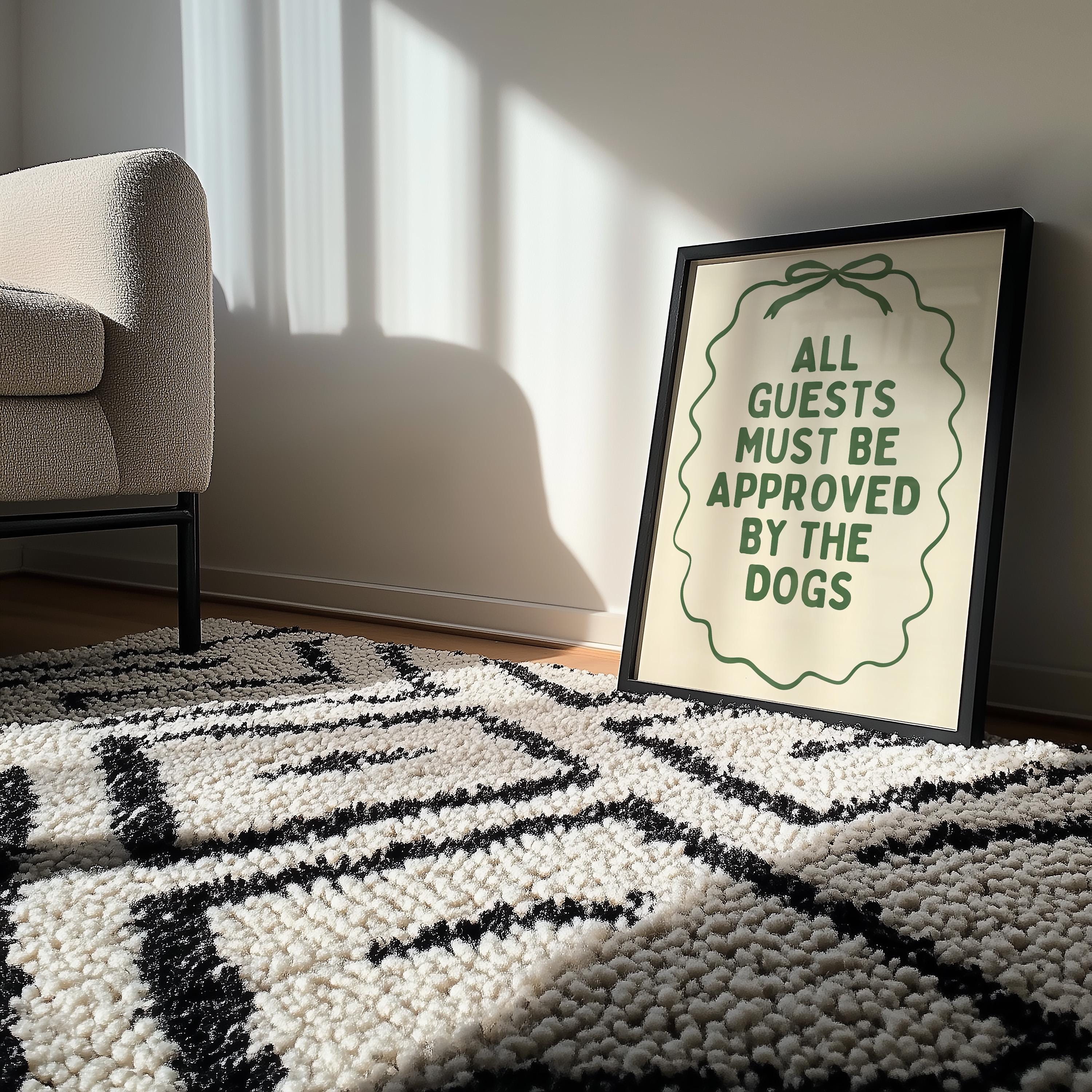 All Guests Must Be Approved By The Dogs Printable Wall Art, Vintage Green Dog Quote Poster, Funny Dog Mom Decor, Minimal Typography Print