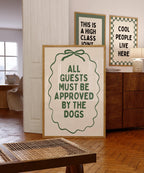 All Guests Must Be Approved By The Dogs Printable Wall Art, Vintage Green Dog Quote Poster, Funny Dog Mom Decor, Minimal Typography Print