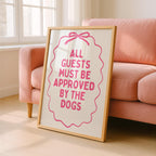 All Guests Must Be Approved By The Dogs Printable Wall Art, Pink Funny Dog Quote Poster, Girly Dog Mom Decor, Aesthetic Typography Print