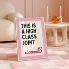 This Is A High Class Joint Printable Wall Art, Funny Bar Cart Decor, Pink Typography Poster, Trendy Apartment Print, Act Accordingly Quote