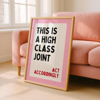 This Is A High Class Joint Printable Wall Art, Funny Bar Cart Decor, Pink Typography Poster, Trendy Apartment Print, Act Accordingly Quote