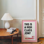 This Is A High Class Joint Printable Wall Art, Funny Bar Cart Decor, Pink Typography Poster, Trendy Apartment Print, Act Accordingly Quote