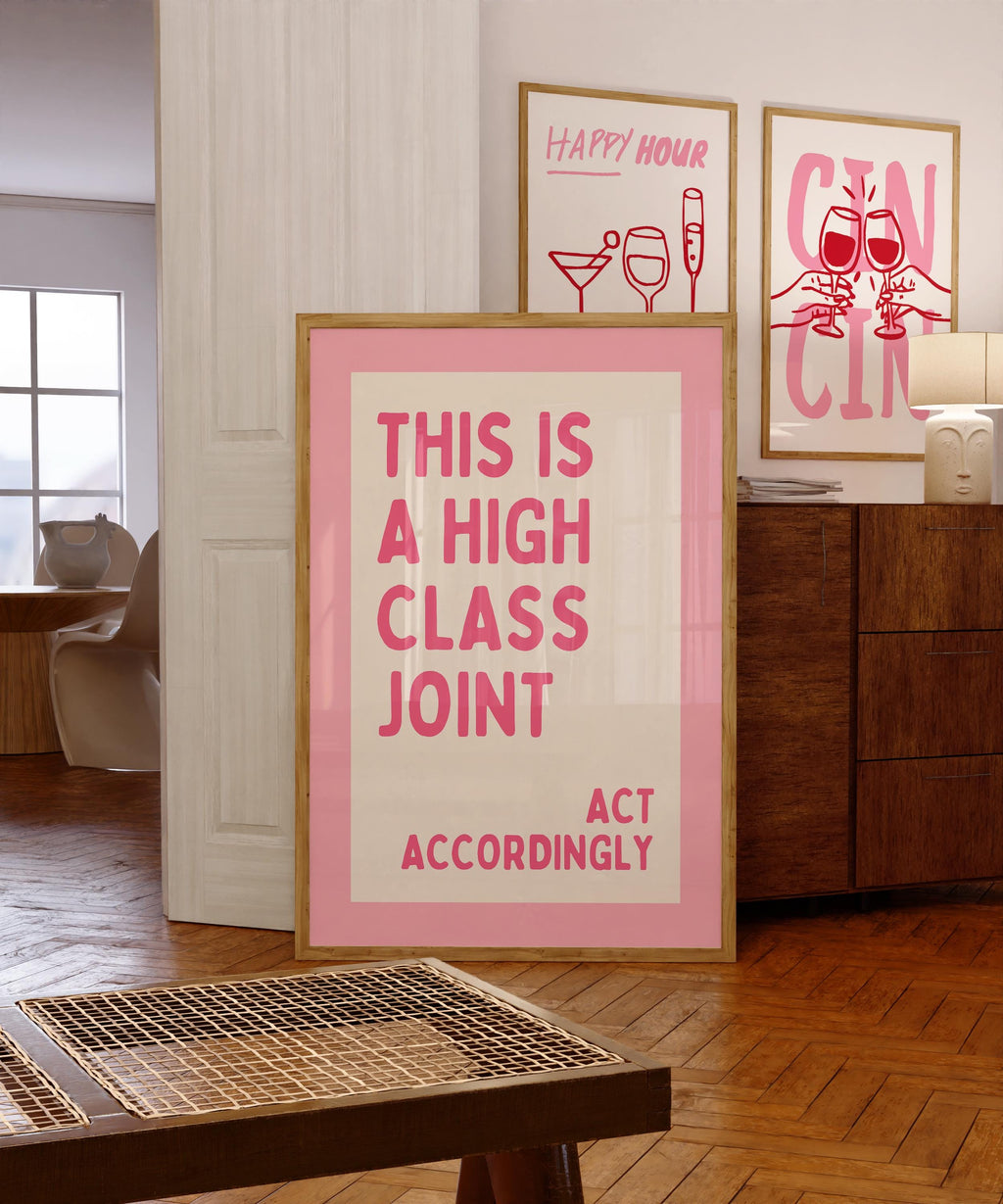 This Is A High Class Joint Printable Wall Art, Pink Funny Bar Cart Decor, Trendy Apartment Poster, Act Accordingly Quote Print, DIGITAL