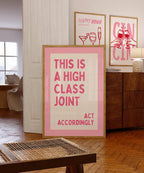 This Is A High Class Joint Printable Wall Art, Pink Funny Bar Cart Decor, Trendy Apartment Poster, Act Accordingly Quote Print, DIGITAL