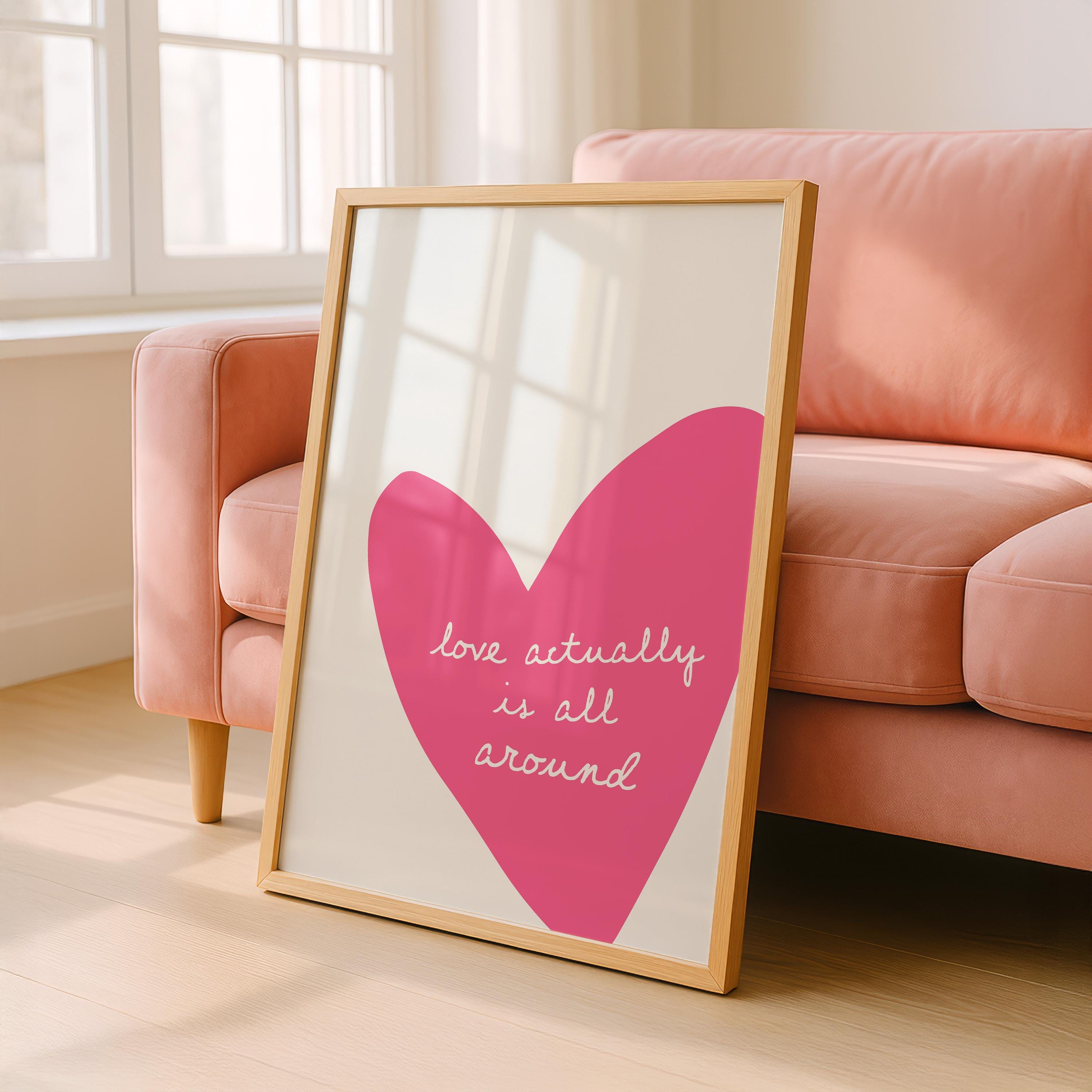 Love Actually Is All Around Print, Pink Heart Wall Art, Romantic Minimal Poster, Valentine Gift, Girly Room Decor, Modern Love Quote Art