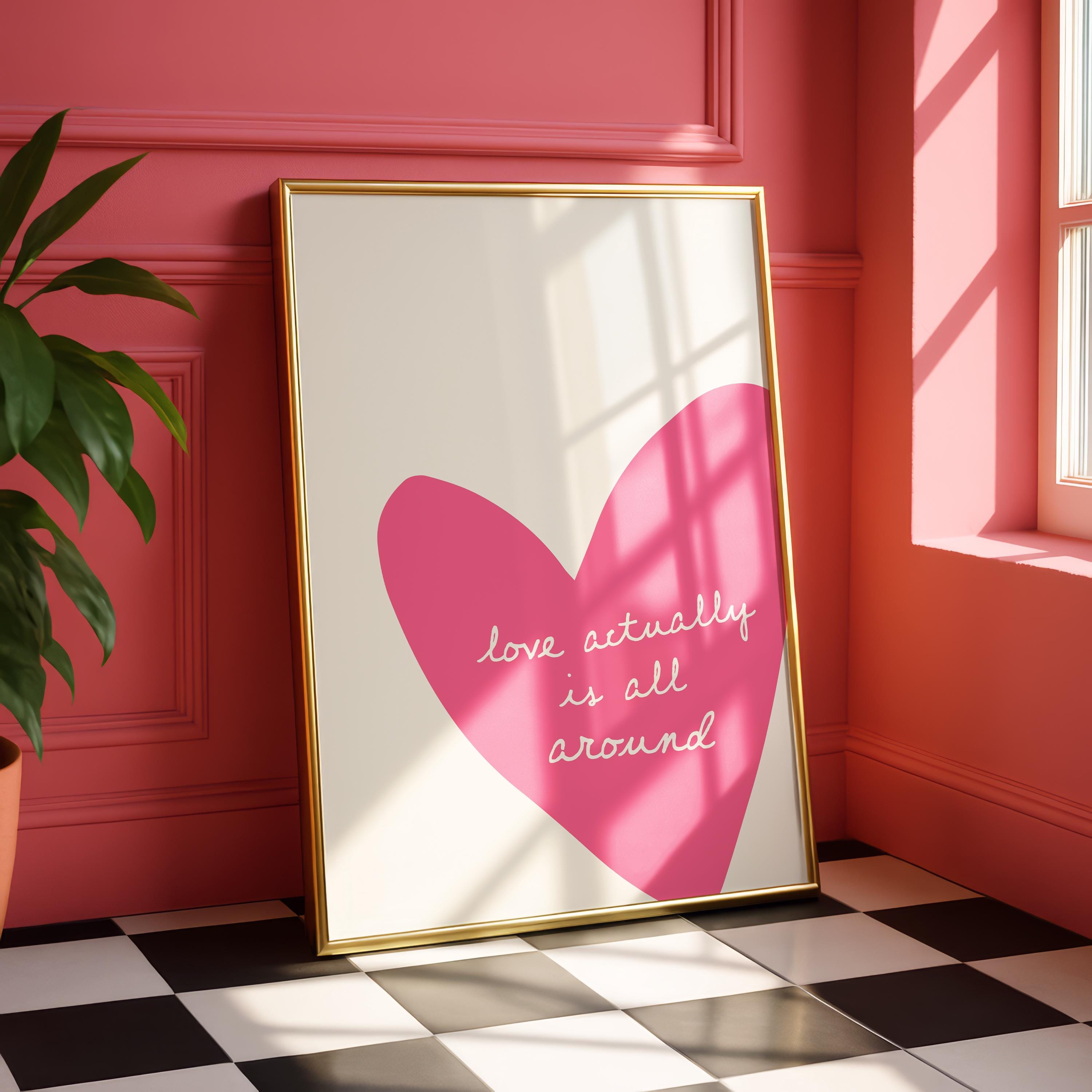 Love Actually Is All Around Print, Pink Heart Wall Art, Romantic Minimal Poster, Valentine Gift, Girly Room Decor, Modern Love Quote Art