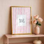 These Are The Good Old Days Print, Pink Striped Wall Art, Preppy Quote Poster, Girly Dorm Room Decor, Aesthetic Printable Art, Trendy Print
