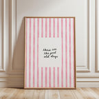 These Are The Good Old Days Print, Pink Striped Wall Art, Preppy Quote Poster, Girly Dorm Room Decor, Aesthetic Printable Art, Trendy Print