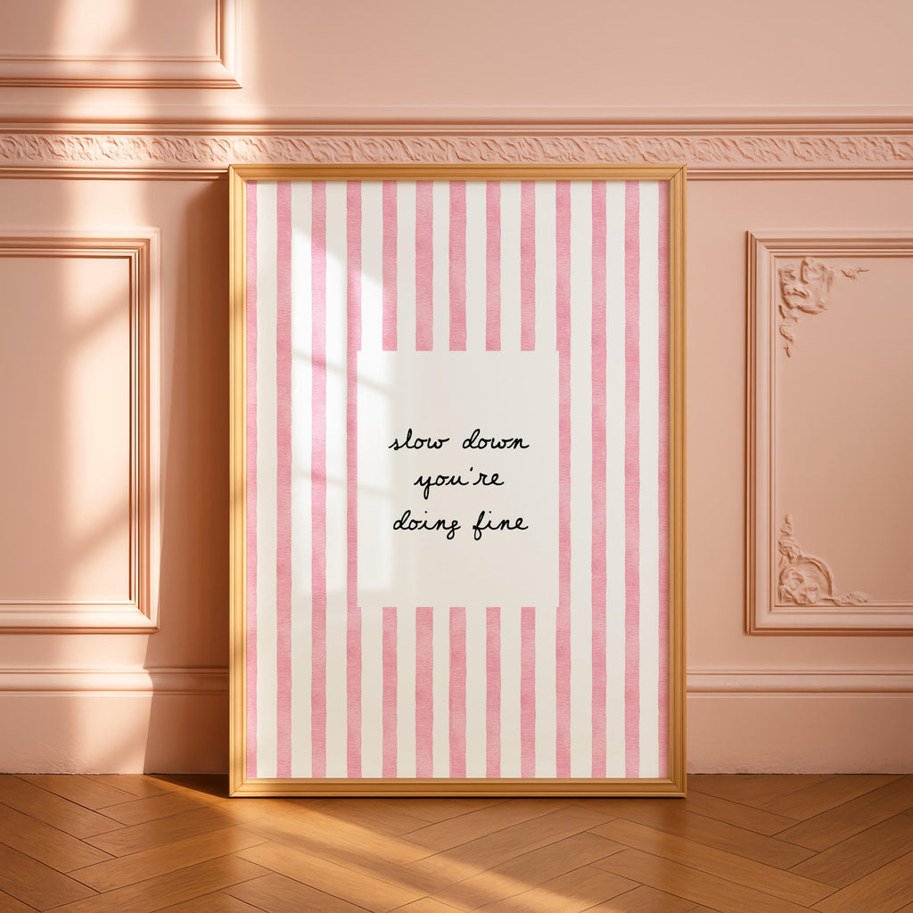 Slow Down You're Doing Fine Print, Pink Striped Wall Art, Motivational Quote Poster, Preppy Girly Room Decor, Aesthetic Trendy Printable