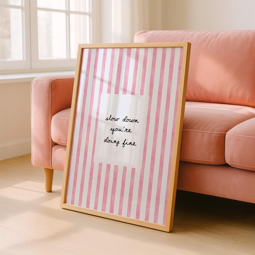 Slow Down You're Doing Fine Print, Pink Striped Wall Art, Motivational Quote Poster, Preppy Girly Room Decor, Aesthetic Trendy Printable