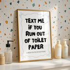 Text Me If You Run Out Of Toilet Paper Print, Funny Bathroom Wall Art, Modern Minimal Typography Poster, Trendy Apartment Bathroom Decor