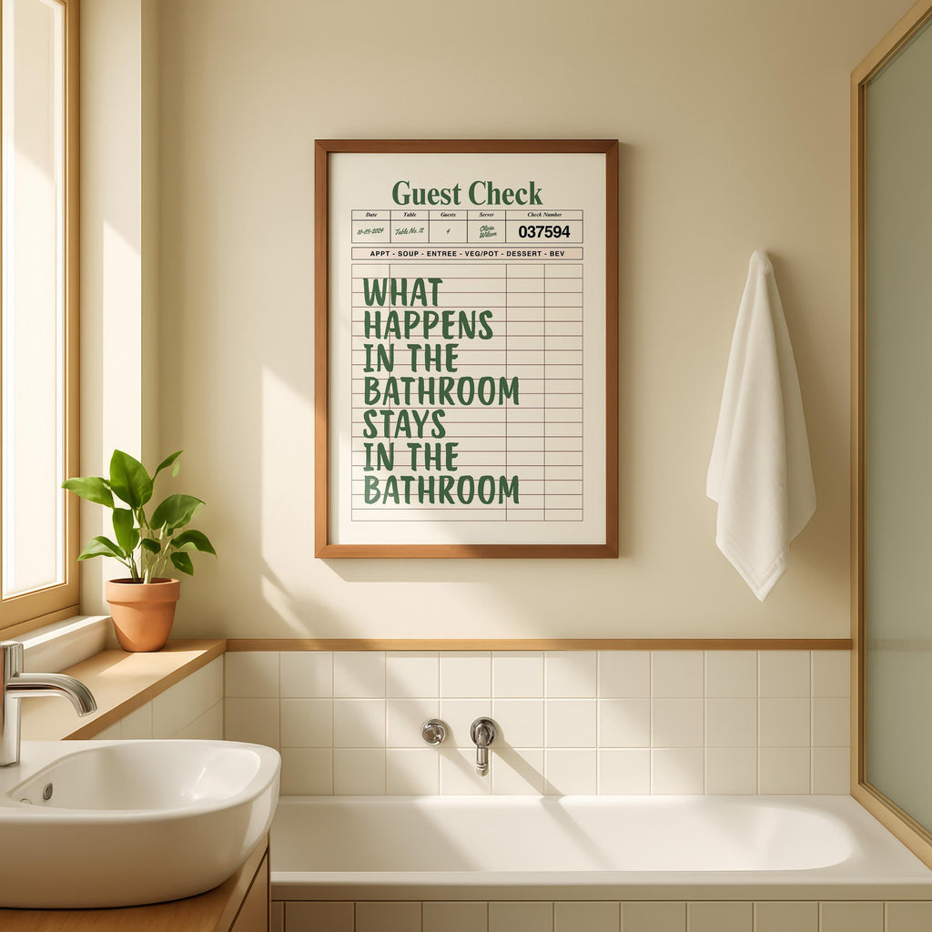 What Happens In The Bathroom Stays In The Bathroom Print, Funny Bathroom Wall Art, Green Typography Poster, Guest Check Bathroom Sign
