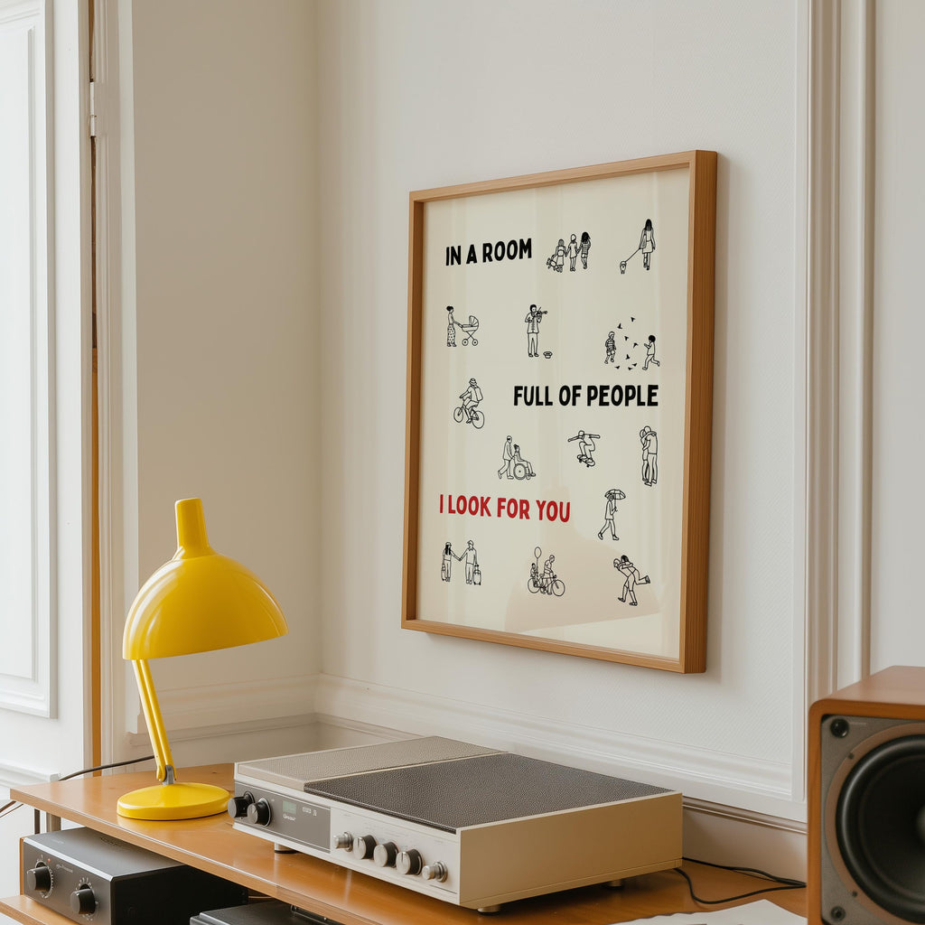 In A Room Full Of People I Look For You Print, Romantic Wall Art, Minimalist Love Quote Poster, Couple Gift, Trendy Mini People Love Print
