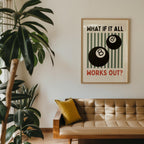 What If It All Works Out Print, Retro Game Room Decor, Billiards Print, Trendy Typography Quote, Home Bar Decor, Man Cave Wall Art DIGITAL