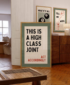 This Is A High Class Joint Print, Funny Bar Sign, Minimal Typography Poster, Trendy Print Wall Art, Act Accordingly Quote, Home Bar Decor