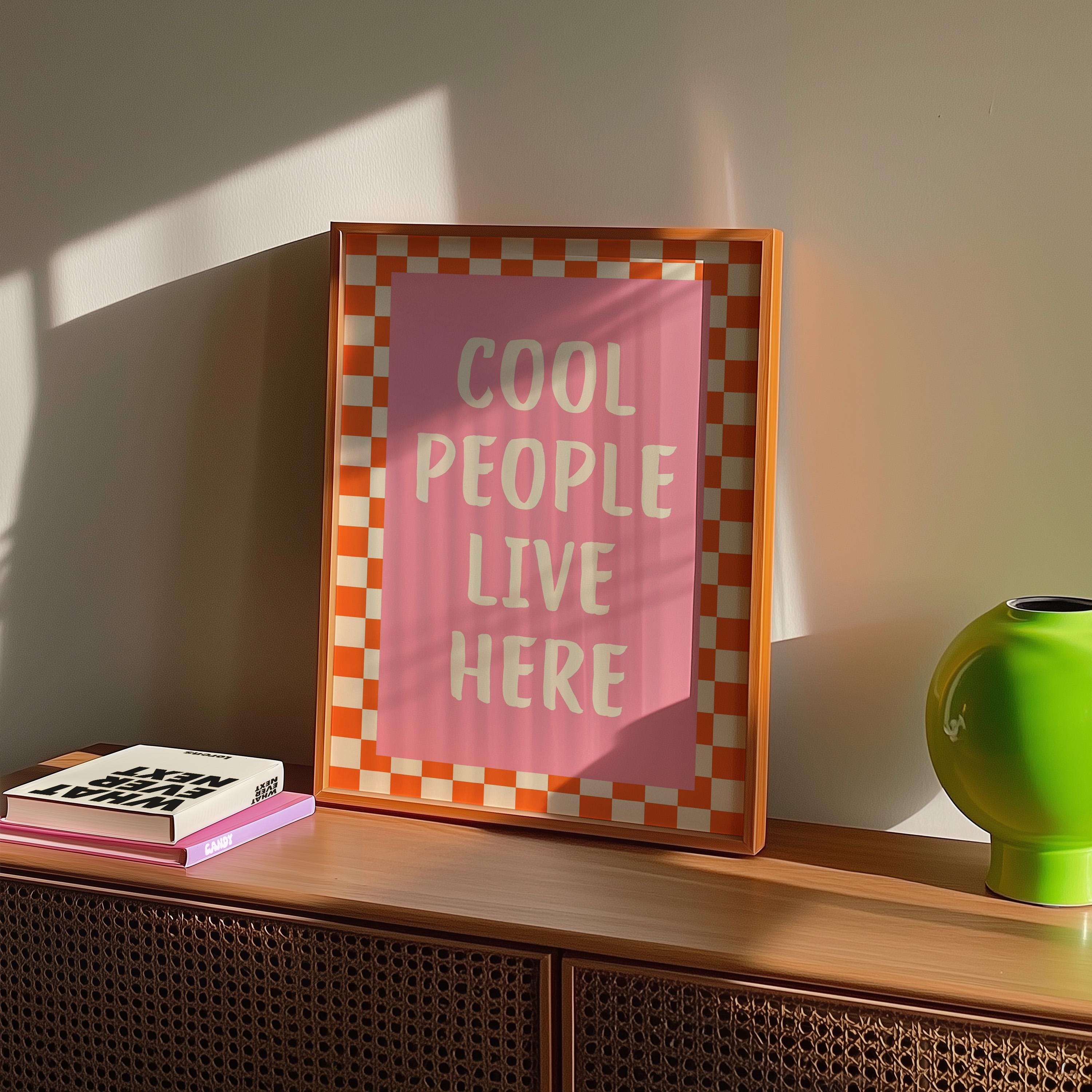 Dopamine Wall Art Printable, Cool People Live Here Poster, Retro Pink Checkered Decor, Funky Apartment Wall Art, Trendy Maximalist Print