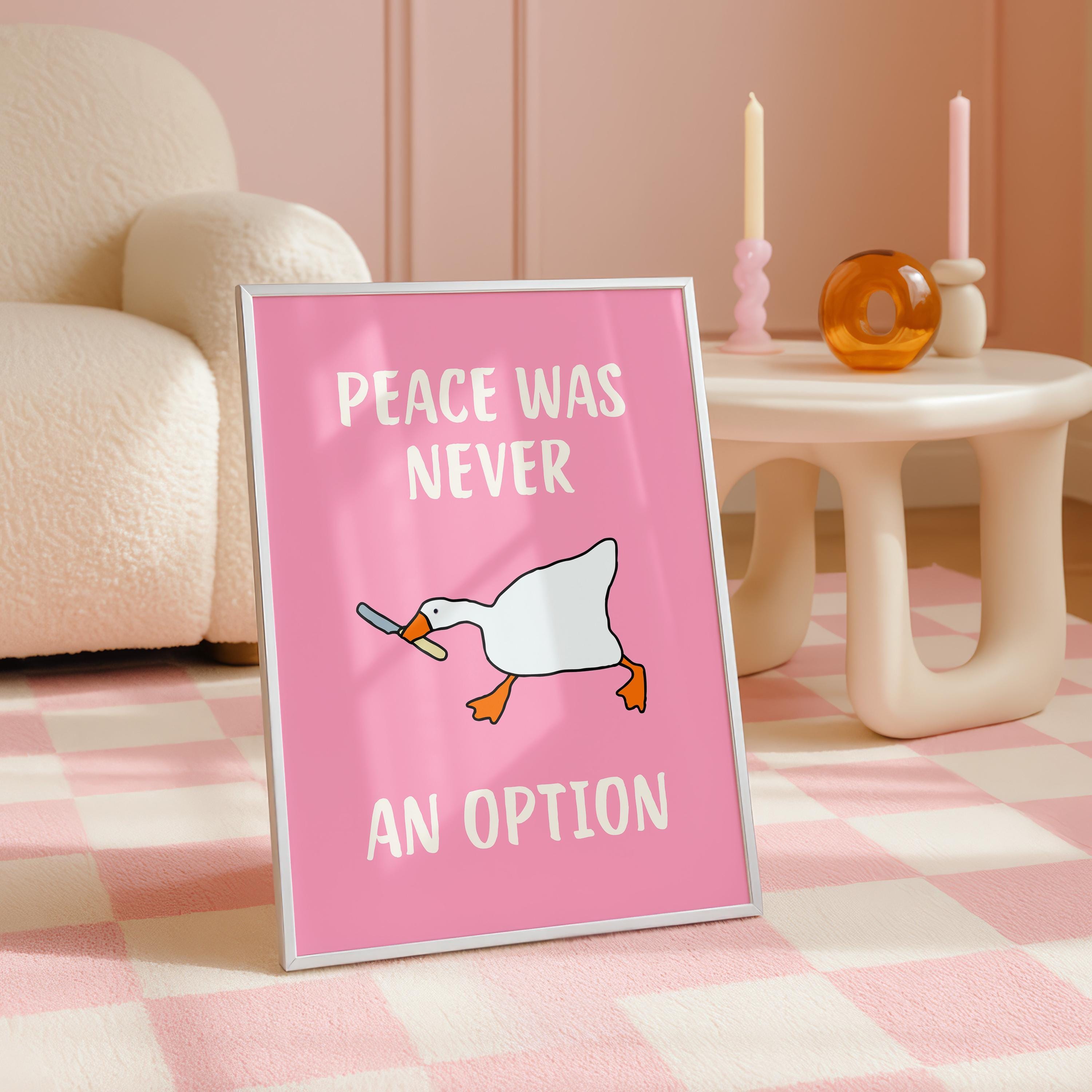 Peace Was Never An Option Print, Funny Goose Wall Art, Dopamine Pink Poster, Quirky Maximalist Decor, Trendy Apartment Printable