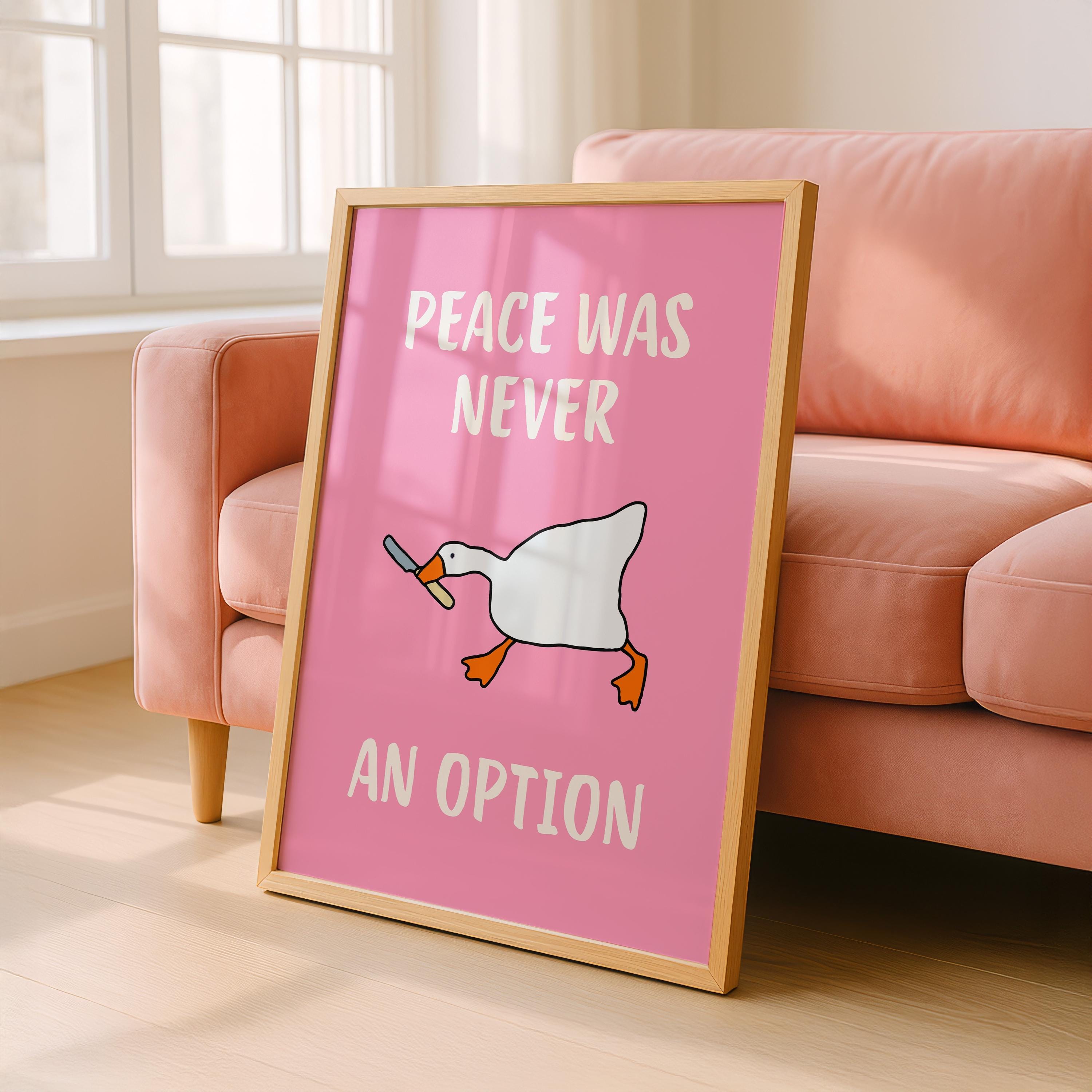 Peace Was Never An Option Print, Funny Goose Wall Art, Dopamine Pink Poster, Quirky Maximalist Decor, Trendy Apartment Printable