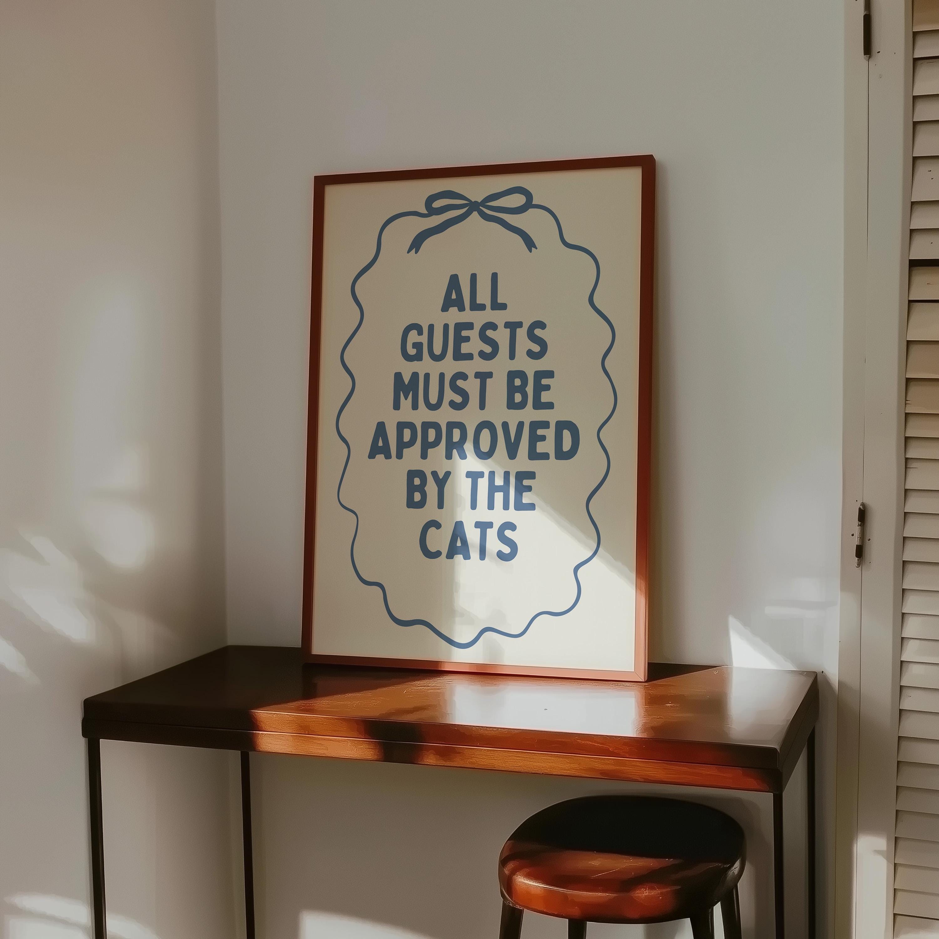 All Guests Must Be Approved By The Cats Printable Wall Art, Funny Cat Quote Poster, Cat Mom Decor, Minimal Blue Typography Print, Digital
