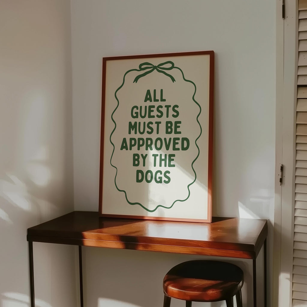 All Guests Must Be Approved By The Dogs Printable Wall Art, Vintage Green Dog Quote Poster, Funny Dog Mom Decor, Minimal Typography Print
