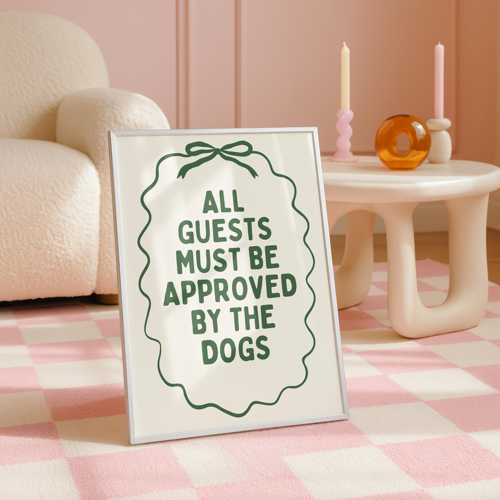 All Guests Must Be Approved By The Dogs Printable Wall Art, Vintage Green Dog Quote Poster, Funny Dog Mom Decor, Minimal Typography Print