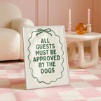 All Guests Must Be Approved By The Dogs Printable Wall Art, Vintage Green Dog Quote Poster, Funny Dog Mom Decor, Minimal Typography Print