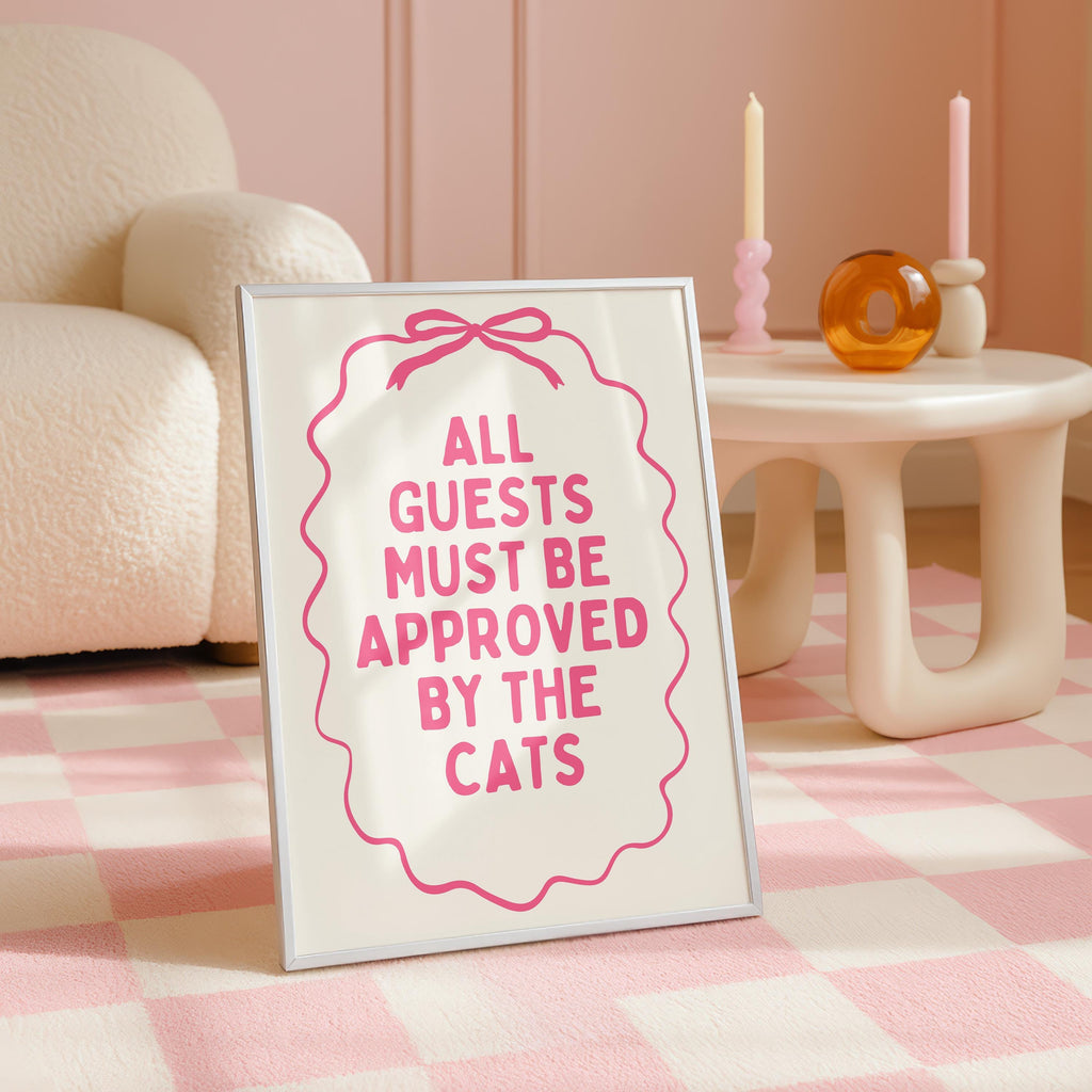 All Guests Must Be Approved By The Cats Printable Wall Art, Pink Cat Quote Poster, Girly Apartment Decor, Funny Cat Mom Print, Digital